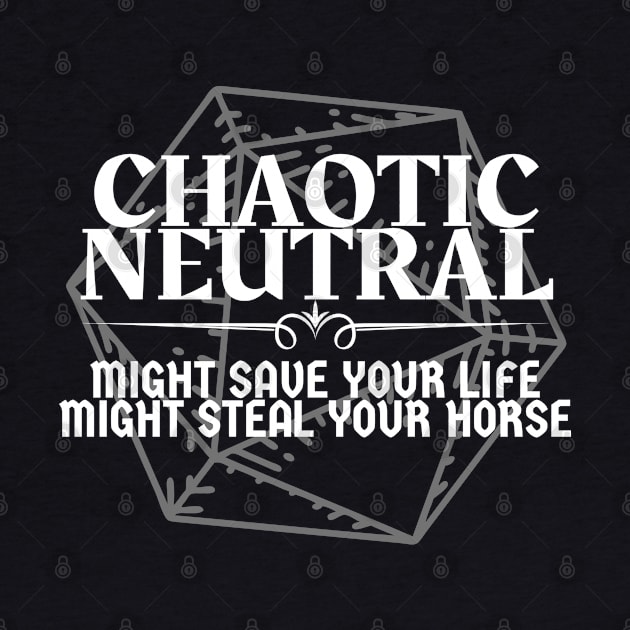 "Might Save Your Life, Might Steal Your Horse" - Chaotic Neutral Alignment by DungeonDesigns